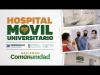 Embedded thumbnail for El Hospital Móvil Universitario, de la comunidad para la comunidad.