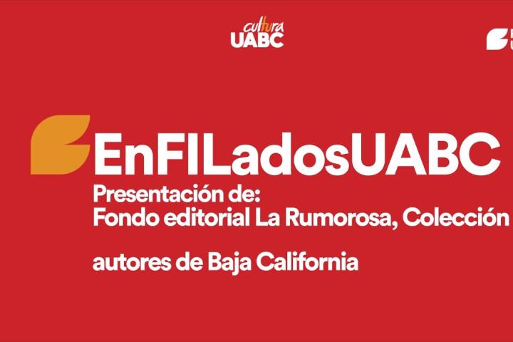 Embedded thumbnail for EnFILados - Fondo Editorial La Rumorosa, Colección Autores de Baja California
